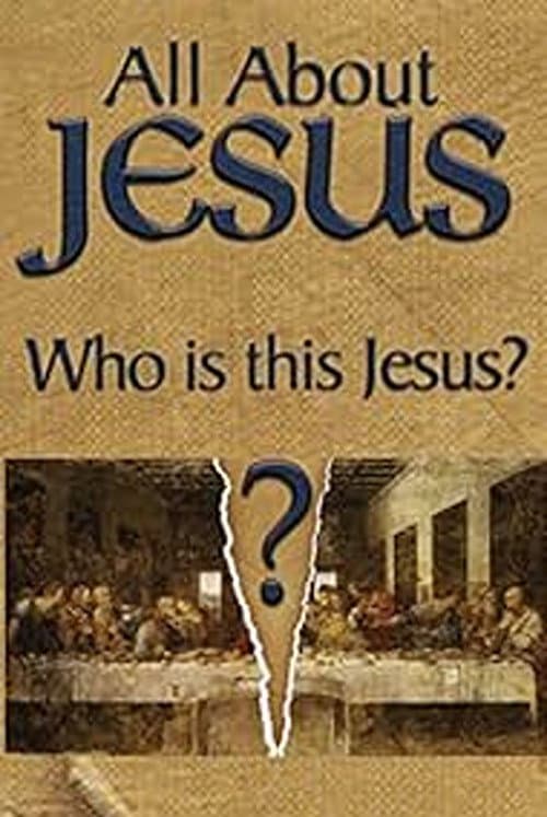 Постер: All About Jesus – Who Is This Jesus?