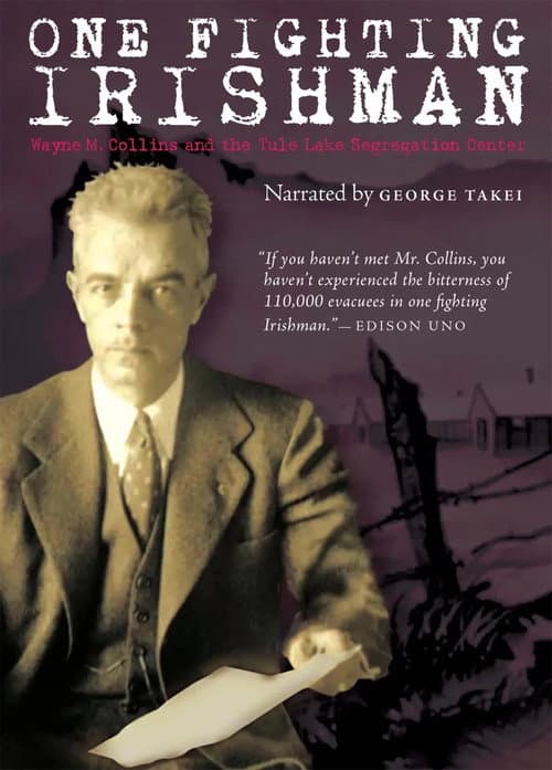 Постер: One Fighting Irishman: Wayne M. Collins and the Tule Lake Segregation Center