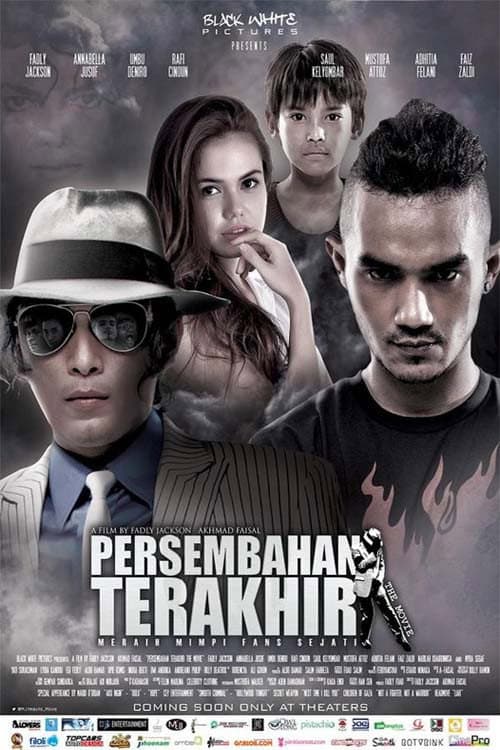 Постер: Persembahan Terakhir the Movie