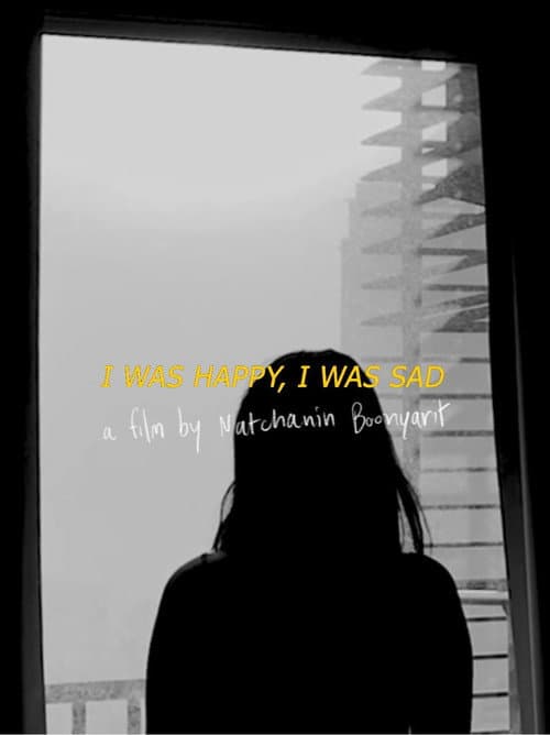 Постер: I Was Happy, I Was Sad