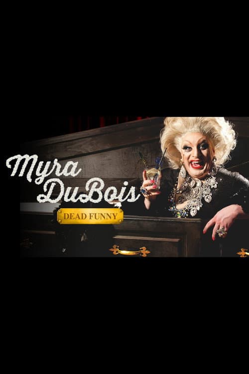 Постер: Myra DuBois: Dead Funny