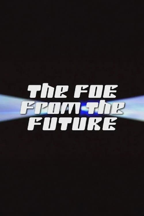 Постер: The Foe from the Future