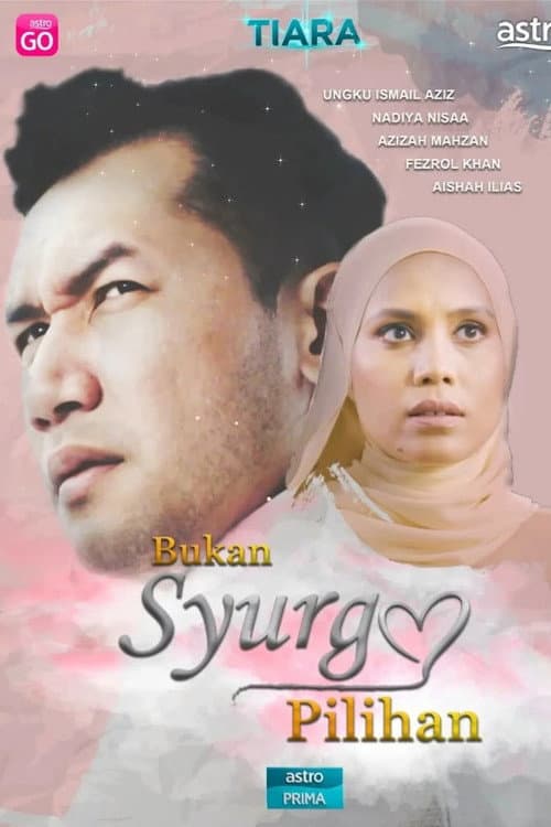 Постер: Bukan Syurga Pilihan