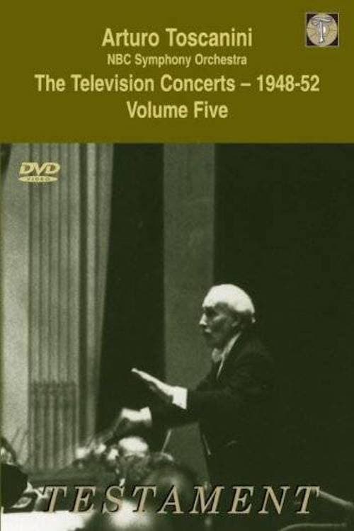 Постер: Toscanini: The Television Concerts, Vol. 8: Franck, Sibelius, Debussy and Rossini