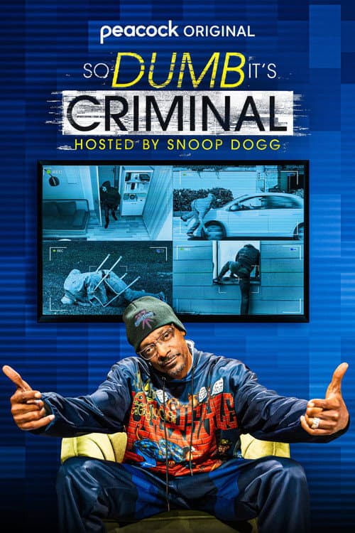 Постер: So Dumb It's Criminal Hosted by Snoop Dogg