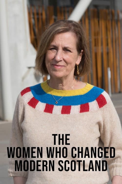 Постер: The Women Who Changed Modern Scotland