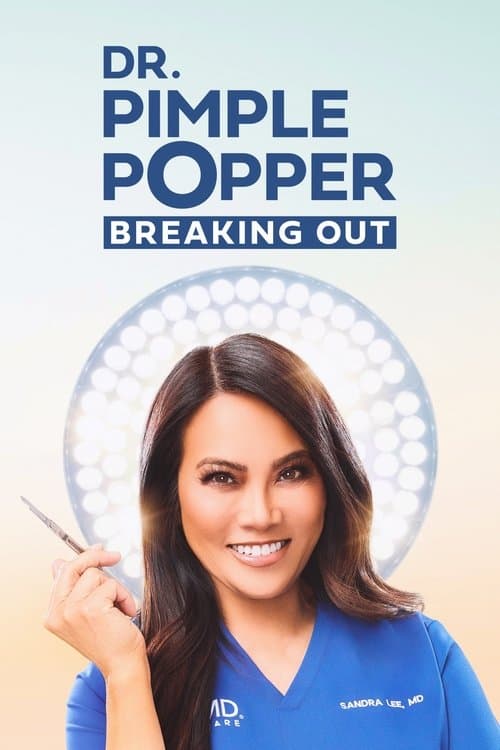 Постер: Dr. Pimple Popper: Breaking Out
