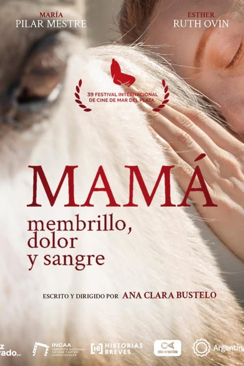 Постер: Mamá: membrillo, dolor y sangre