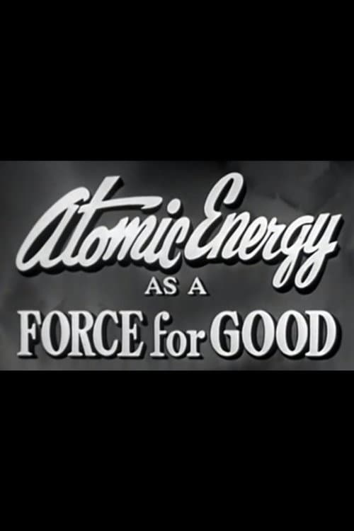 Постер: Atomic Energy as a Force for Good
