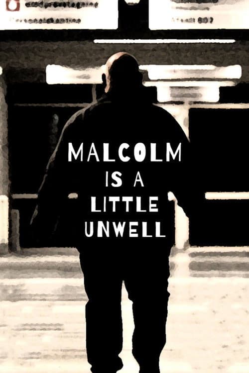 Постер: Malcolm Is a Little Unwell
