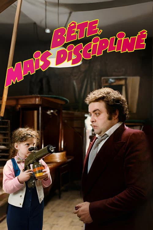 Постер: Bête, mais discipliné