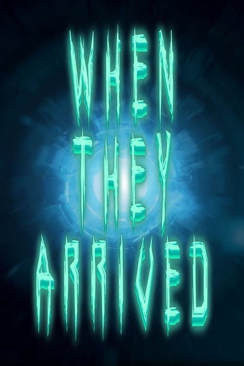 Постер: When They Arrived