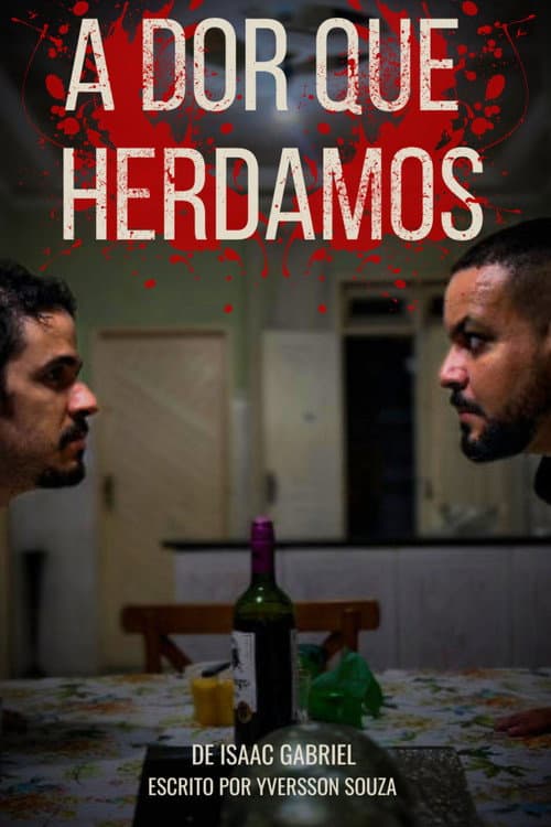 Постер: A Dor Que Herdamos