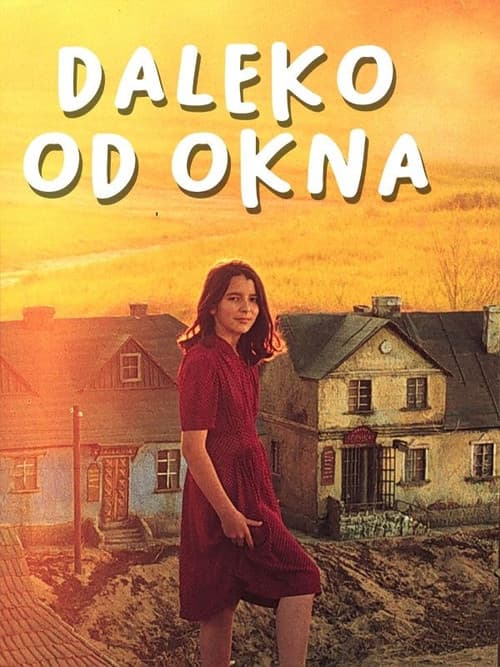 Постер: Daleko od okna