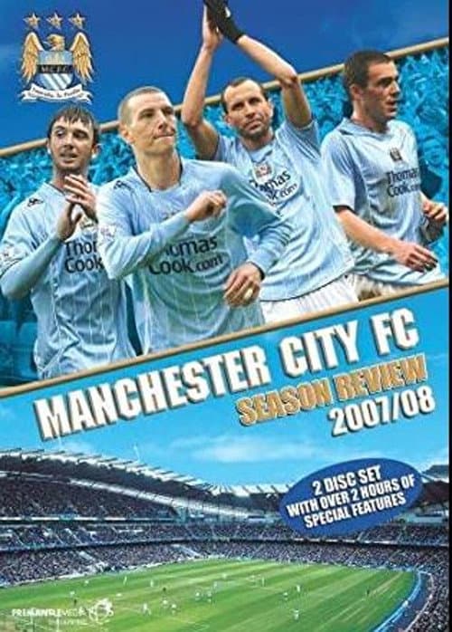 Постер: Manchester City: End of Season Review 2007/2008