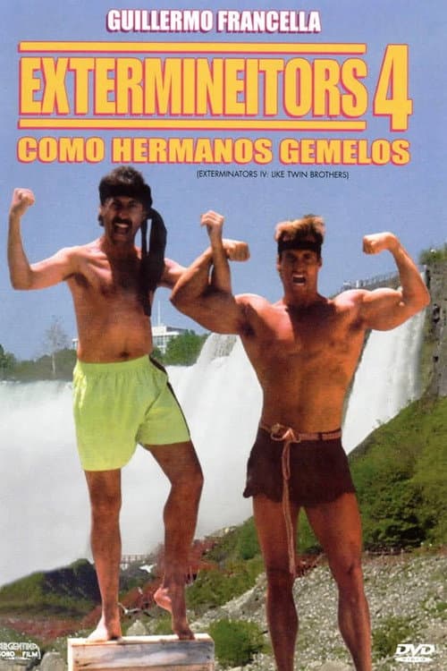 Постер: Extermineitors IV: Como hermanos gemelos
