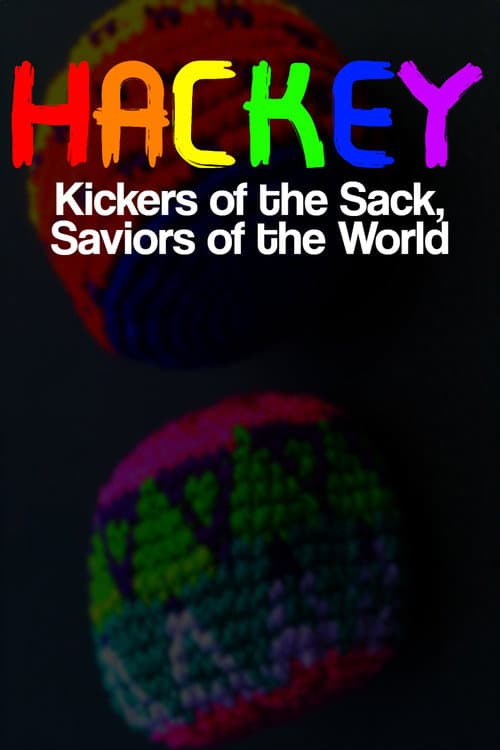 Постер: Hackey: Kickers of the Sack, Saviors of the World