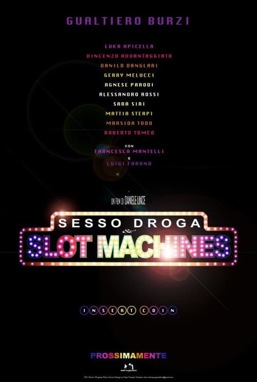 Постер: Sesso Droga & Slot Machines