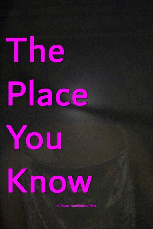 Постер: The Place You Know