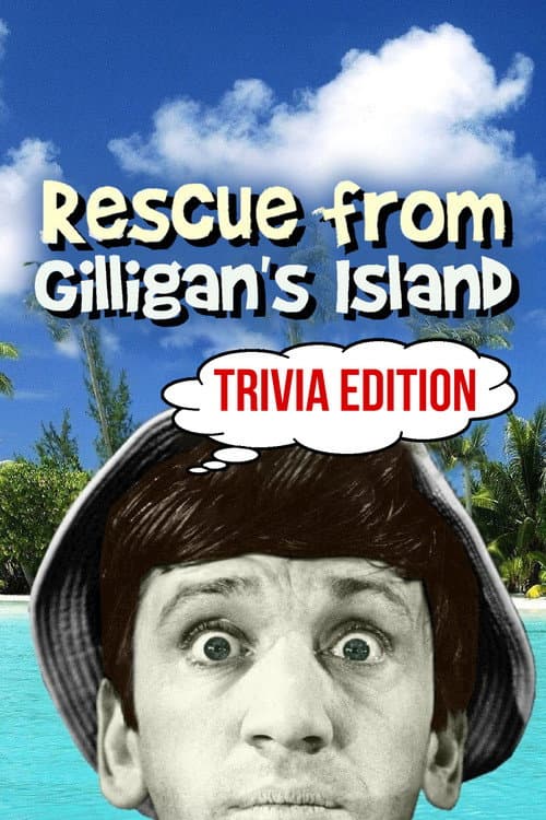 Постер: Rescue from Gilligan's Island: Trivia Edition