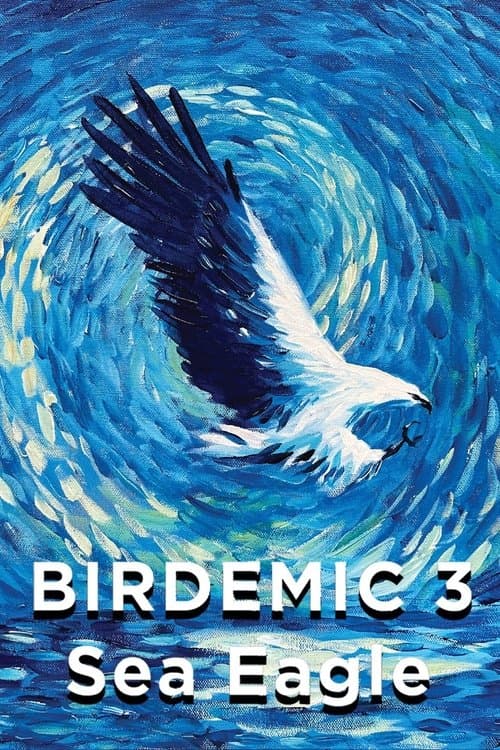 Постер: Birdemic 3: Sea Eagle