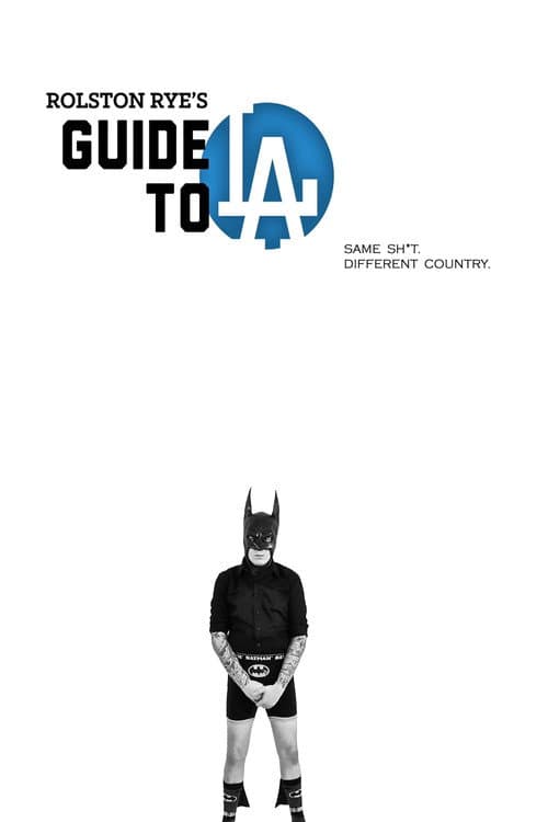 Постер: Rolston Rye's Guide to LA