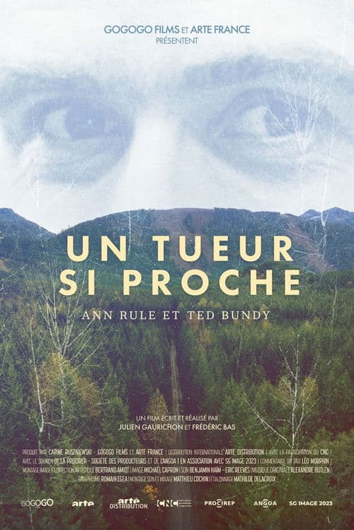 Постер: "Un tueur si proche": Ann Rule et Ted Bundy