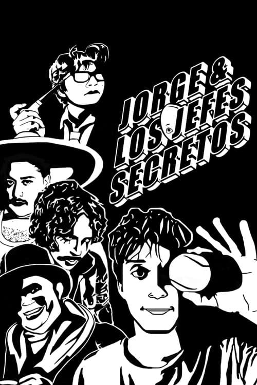 Постер: Jorge y los Jefes Secretos