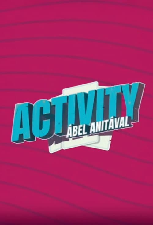 Постер: Activity Ábel Anitával