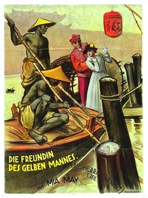 Постер: Die Herrin der Welt, 1. Teil - Die Freundin des gelben Mannes