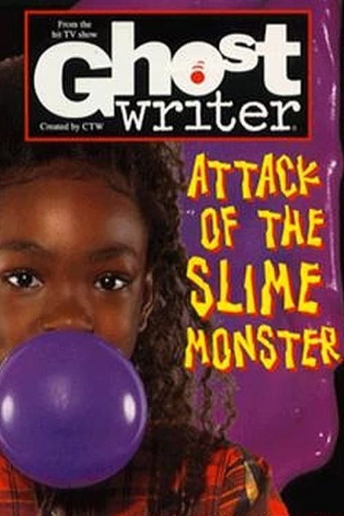 Постер: Ghostwriter: Attack of the Slime Monster