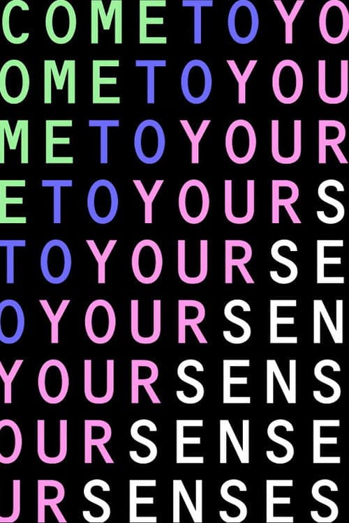 Постер: Come To Your Senses