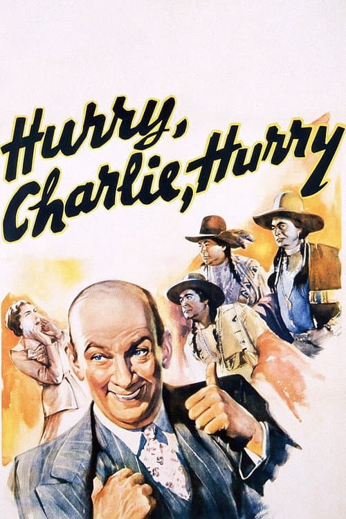 Постер: Hurry, Charlie, Hurry