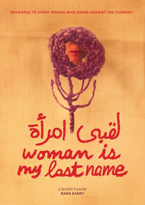 Постер: Woman Is My Last Name