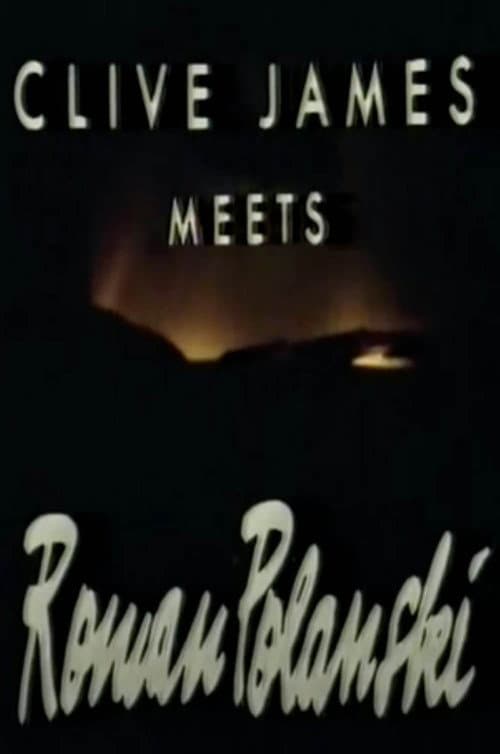 Постер: Clive James Meets Roman Polanski