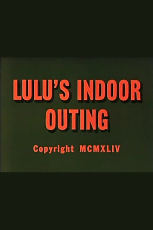 Постер: Lulu's Indoor Outing