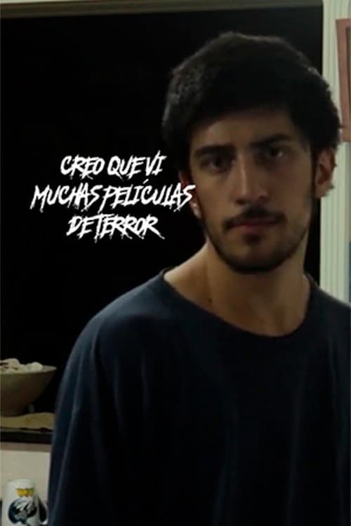 Постер: Creo que vi muchas películas de terror.