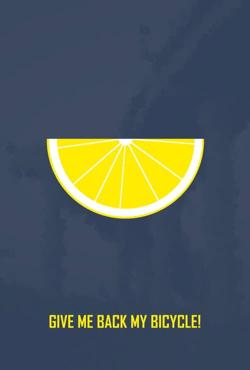 Постер: GIVE ME BACK MY BICYCLE!