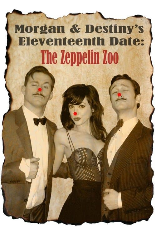 Постер: Morgan and Destiny's Eleventeenth Date: The Zeppelin Zoo