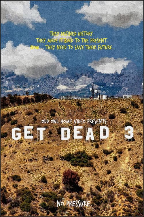 Постер: Get Dead 3: Hell? On Earth