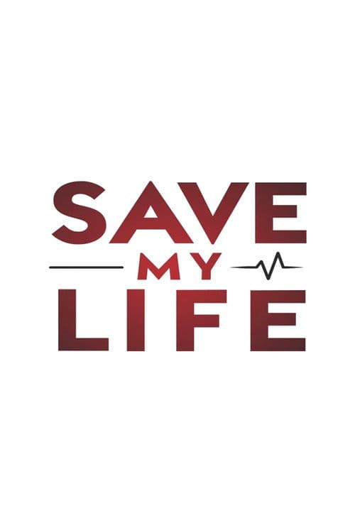 Постер: Save My Life: Boston Trauma