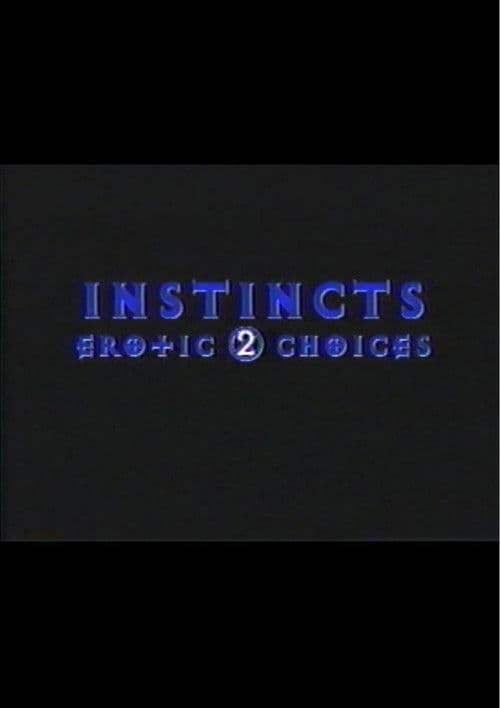 Постер: Instincts: Erotic Choices 2