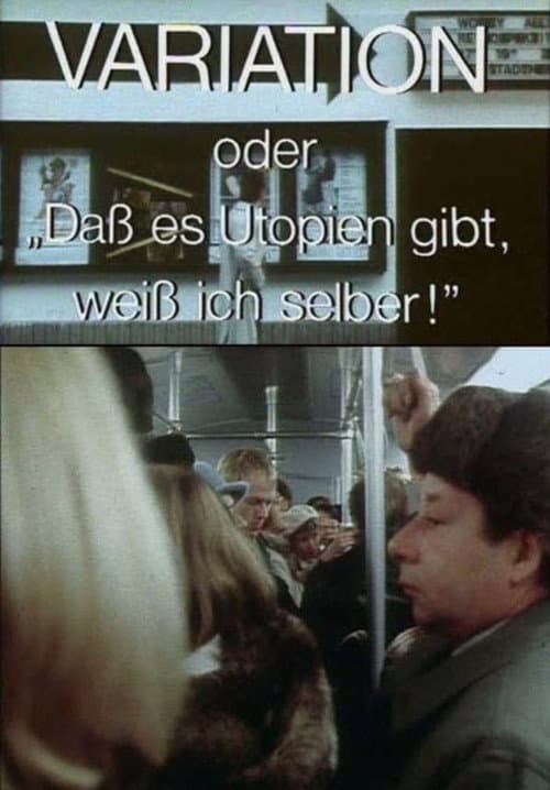 Постер: Variation - oder Daß es Utopien gibt, weiß ich selber!