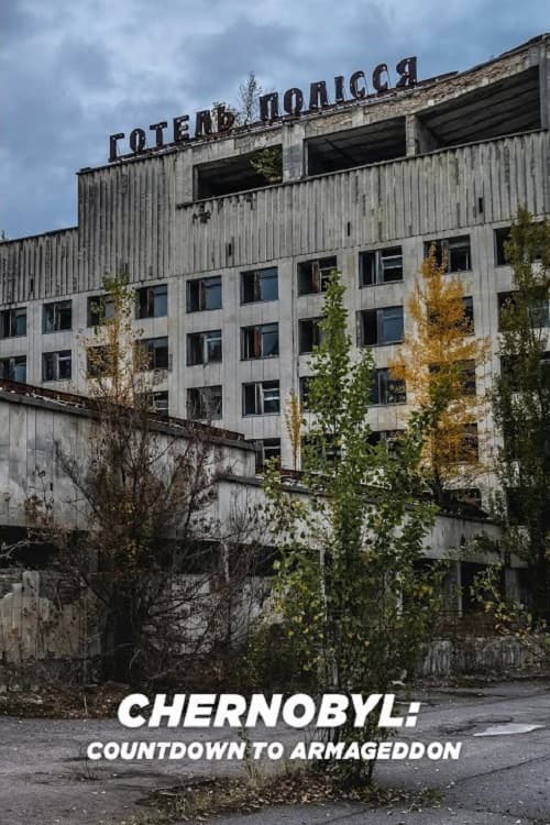 Постер: Chernobyl: Countdown to Armageddon