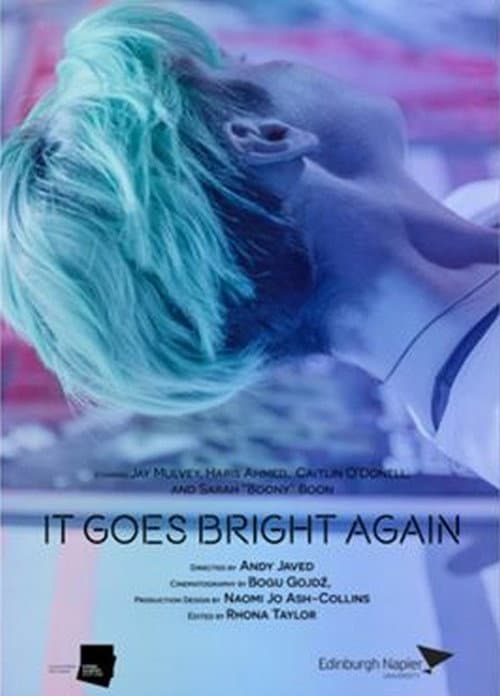 Постер: It Goes Bright Again