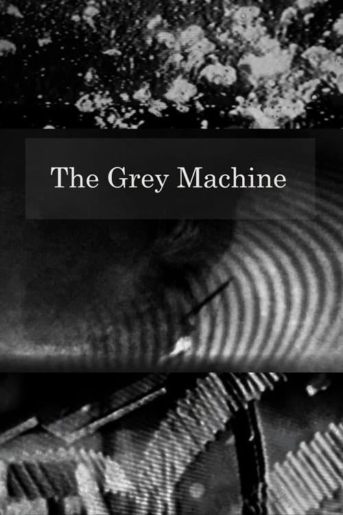 Постер: The Grey Machine