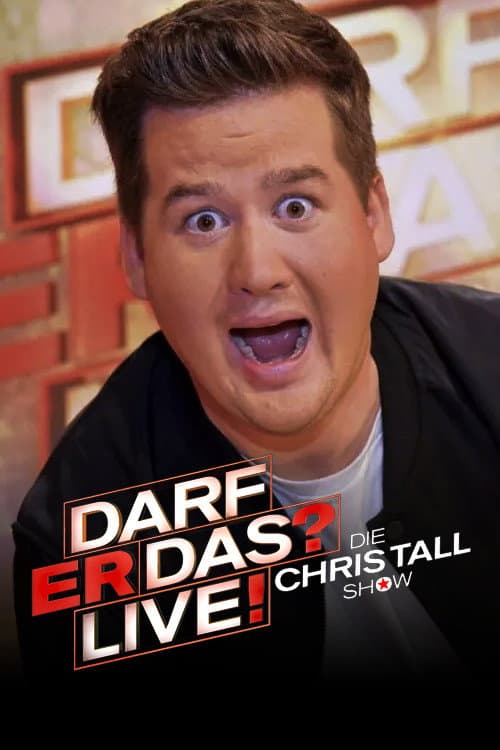 Постер: Darf er das? - Die Chris Tall Show