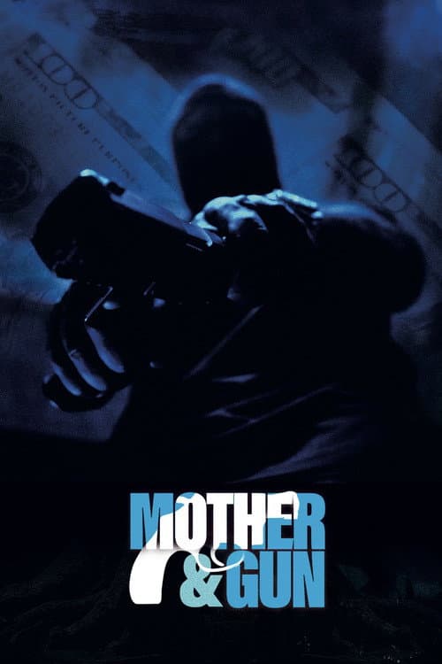 Постер: Mother & Gun