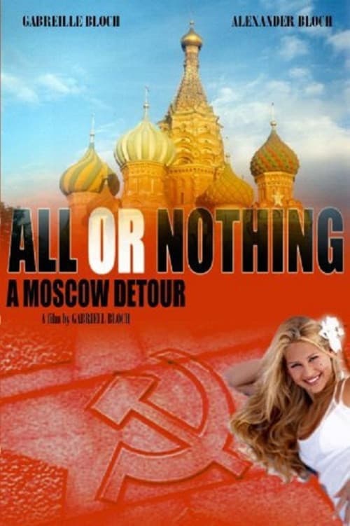 Постер: All or Nothing: A Moscow Detour
