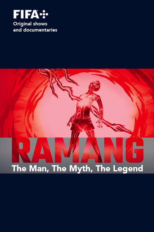 Постер: Sons of Football - Ramang The Man, The Myth, The Legend
